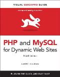 PHP & MySQL for Dynamic Web Sites Visual Quickpro Guide 4th Edition
