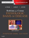 Robbins & Cotran Pathologic Basis Of Disease Professional Edition Expert Consult Online & Print