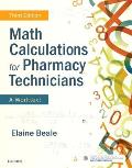 Math Calculations For Pharmacy Technicians A Worktext