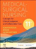 Medical-Surgical Nursing: Concepts for Clinical Judgment and Collaborative Care