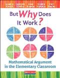 But Why Does It Work?: Mathematical Argument in the Elementary Classroom