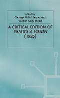 Critical Editions of Yeats a Vision