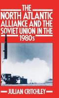 The North Atlantic Alliance and the Soviet Union in the 1980s