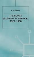 The Industrialisation of Soviet Russia 3: The Soviet Economy in Turmoil 1929-1930