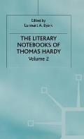 The Literary Notebooks of Thomas Hardy: Volume 2