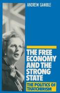 The Free Economy and the Strong State: The Politics of Thatcherism