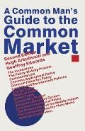 A Common Man S Guide to the Common Market