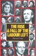 Rise & Fall Of The Labor Left