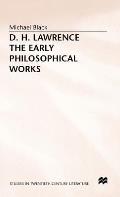 D.H. Lawrence: The Early Philosophical Works: A Commentary