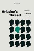 Ariadne's Thread: The Search for New Modes of Thinking