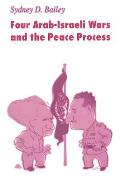 Four Arab Israeli Wars & the Peace Process