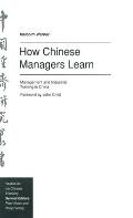 How Chinese Managers Learn: Management and Industrial Training in China