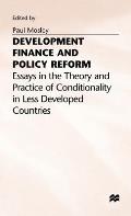Development Finance and Policy Reform: Essays in Theory and Practice of Conditionality in Less Developed Countries