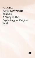 John Maynard Keynes: A Study in the Psychology of Original Work