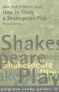 How to Study a Shakespeare Play (Revised)