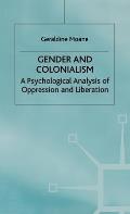 Gender and Colonialism: A Psychological Analysis of Oppression and Liberation