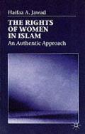 The Rights of Women in Islam: An Authentic Approach