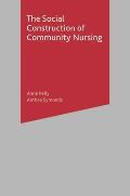 The Social Construction of Community Nursing