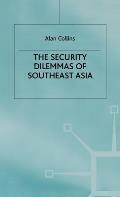 The Security Dilemmas of Southeast Asia