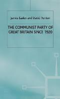 The Communist Party of Great Britain Since 1920