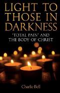 Light to those in Darkness