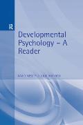 Developmental Psychology: A Reader