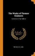 The Works of Thomas Chalmers: Complete in One Volume