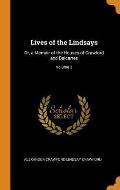 Lives of the Lindsays: Or, a Memoir of the Houses of Crawford and Balcarres; Volume 3