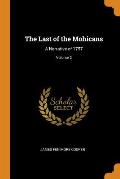 The Last of the Mohicans: A Narrative of 1757; Volume 2