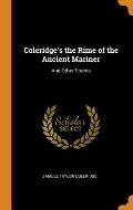 Coleridge's the Rime of the Ancient Mariner: And Other Poems