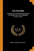 Isis Unveiled: A Master Key to the Mysteries of Ancient and Modern Science and Theology, Volume 1, Part 2