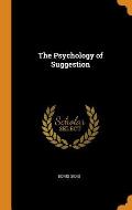 The Psychology of Suggestion