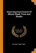 Some Important Insects of Illinois Shade Trees and Shrubs