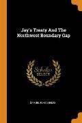 Jay's Treaty and the Northwest Boundary Gap