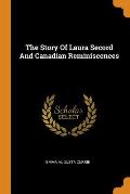 The Story of Laura Secord and Canadian Reminiscences