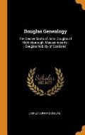Douglas Genealogy: The Descendants of John Douglas of Middleborough, Massachusetts: Douglas Nobility of Scotland