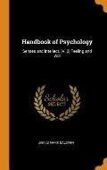 Handbook of Psychology: Senses and Intellect. [v. 2] Feeling and Will