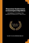 Hemenway Southwestern Archaeological Expedition: Contributions to the History of the Southwestern Portion of the United States