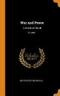 War and Peace: A Historical Novel; Volume 1
