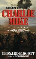 Charlie Mike: Charlie Mike: A Novel