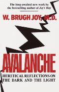 Avalanche Heretical Reflections on the Dark & the Light