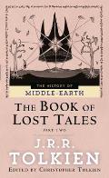 Book Of Lost Tales Part 2 History Of Middle Earth