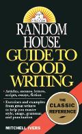 Random House Guide to Good Writing