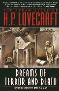 Dreams of Terror & Death The Dream Cycle of H P Lovecraft