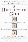 A History of God: The 4,000-Year Quest of Judaism, Christianity and Islam