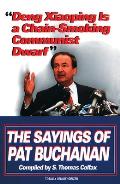 Deng Xiaoping Is a Chain-Smoking Communist Dwarf: The Sayings of Pat Buchanan