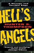 Hells Angels A Strange & Terrible Saga
