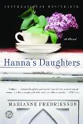 Hannas Daughters A Novel of Three Generations
