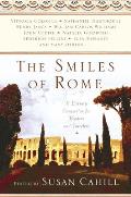 Smiles of Rome A Literary Companion for Readers & Travelers