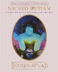 Sacred Woman A Guide to Healing the Feminine Body Mind & Spirit